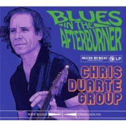 The Chris Duarte Group : Blues in the Afterburner